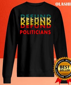 Defund Politicians Retro Style T-shirt 1 Defund Politicians Retro Style T shirt 2