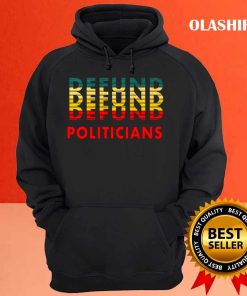 Defund Politicians Retro Style T-shirt 2 Defund Politicians Retro Style T shirt 3