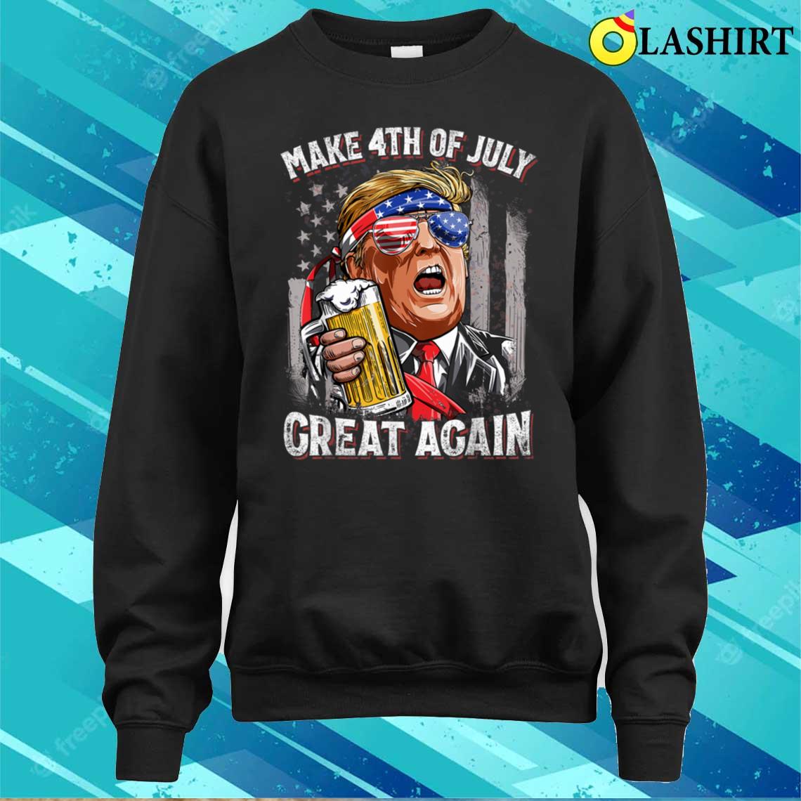 Discount Make 4th Of July Great Again Funny Trump Men Drinking Beer T-shirt Discount Make 4th Of July Great Again Funny Trump Men Drinking Beer T-shirt