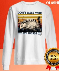 Dont’ Mess With My Posse T-shirt