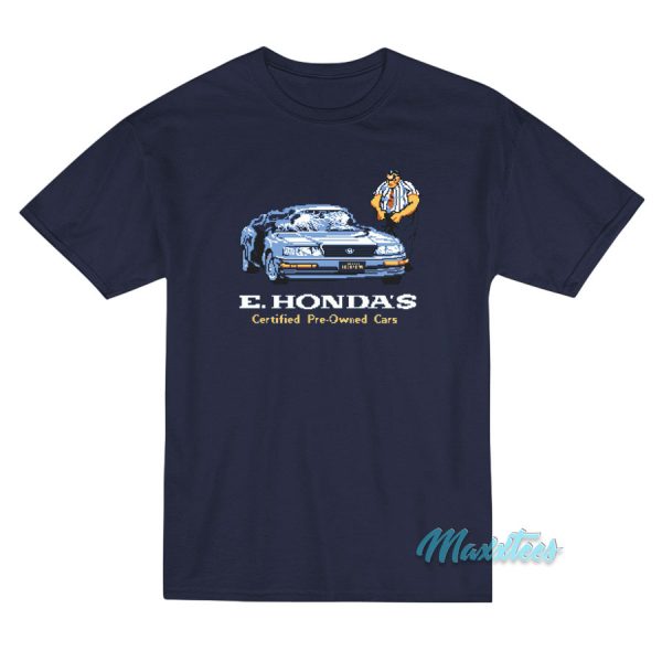 E Honda's Pre-Owned Cars Street Fighter T-Shirt E Honda's Pre-Owned Cars Street Fighter T-Shirt