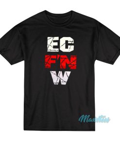 ECW Ec F’n W T-Shirt
