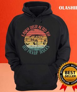 Easily Distracted By Old Pickup Trucks Shirt 3
