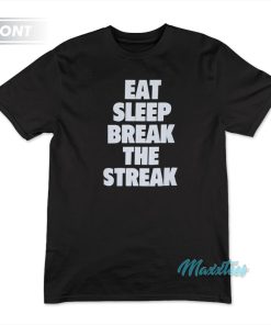 Eat Sleep Break The Streak Paul Heyman Beast T-Shirt