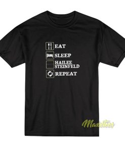 Eat Sleep Hailee Steinfeld T-Shirt