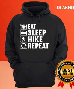 Eat Sleep Hike Repeat T shirt Trending Shirt 3