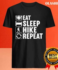 Eat Sleep Hike Repeat T shirt Trending Shirt 4