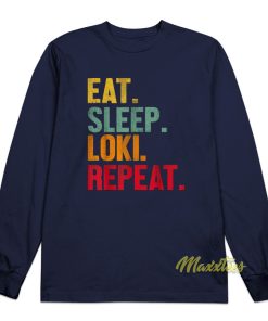 Eat Sleep Loki Repeat Long Sleeve Shirt