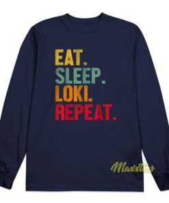 Eat Sleep Loki Repeat Long Sleeve Shirt