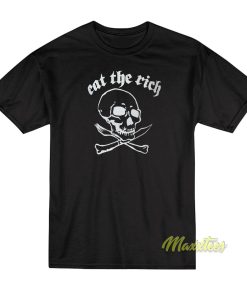 Eat The Rich T-Shirt
