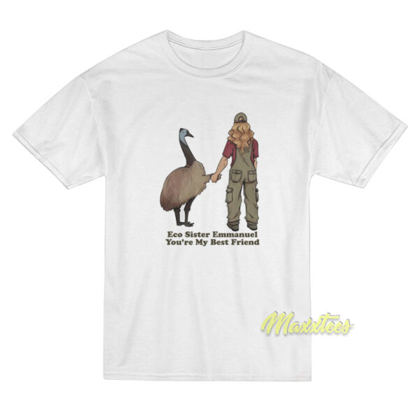 Eco Sister Emmanuel You're My Best Friend T-Shirt Eco Sister Emmanuel You're My Best Friend T-Shirt