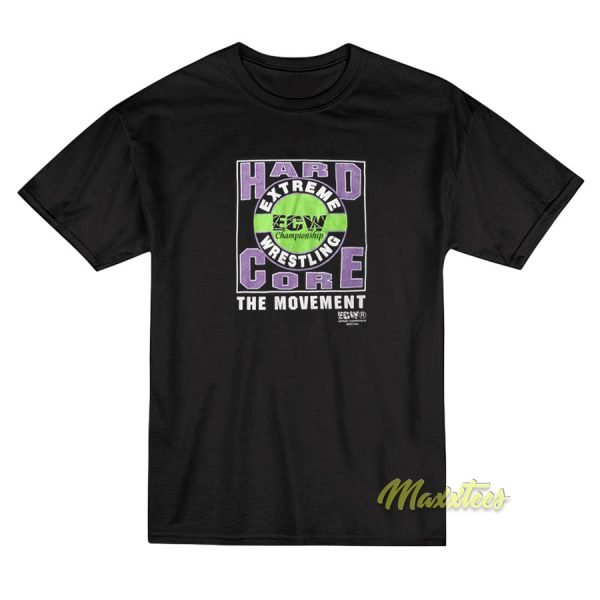 Ecw Hardcore The Movement T-Shirt Ecw Hardcore The Movement T-Shirt