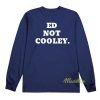 Ed Not Cooley Friars Long Sleeve Shirt