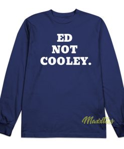 Ed Not Cooley Friars Long Sleeve Shirt