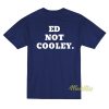 Ed Not Cooley Friars T-Shirt