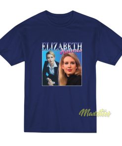 Elizabeth Holmes T-Shirt Elizabeth Holmes T-Shirt