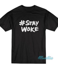 Elon Musk Stay Woke T-Shirt Elon Musk Stay Woke T-Shirt