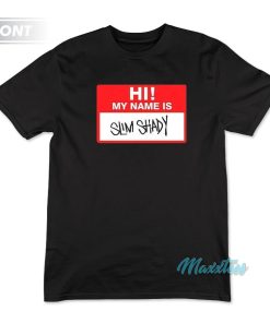 Eminem Hi My Name is Slim Shady T-Shirt Eminem Hi My Name is Slim Shady T-Shirt