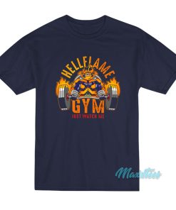 Endeavor Hellflame Gym Just Watch Me T-Shirt Endeavor Hellflame Gym Just Watch Me T-Shirt