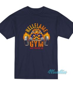 Endeavor Hellflame Gym Just Watch Me T-Shirt