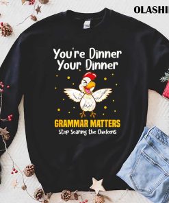 English Teacher Grammar You’re Dinner Your Dinner T-shirt English Teacher Grammar You’re Dinner Your Dinner T-shirt