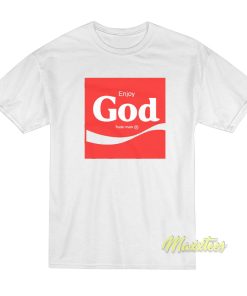 Enjoy God T-Shirt Enjoy God T-Shirt