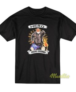 Eugene GoodMan Hero T-Shirt