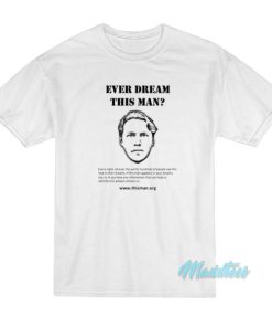 Ever Dream This Man Jerma985 T-Shirt