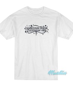 Everyone Loves A Catholic Girl T-Shirt Everyone Loves A Catholic Girl T-Shirt
