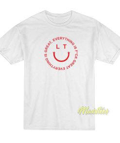 Everything Is Great Louis Tomlinson T-Shirt Everything Is Great Louis Tomlinson T-Shirt
