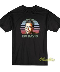 Ew David Unisex T-Shirt Ew David Unisex T-Shirt