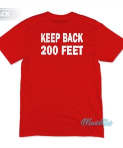 FDNY Keep Back 200 Feet T-Shirt