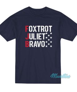 FJB Foxtrot Juliet Bravo T-Shirt