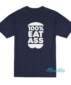 Face Jam 100 Eat Ass T-Shirt