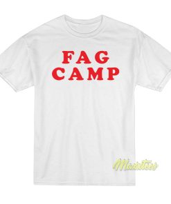 Fag Camp T-Shirt Fag Camp T-Shirt
