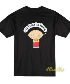 Family Guy Stewie Griffin Victory Is Mine T-Shirt