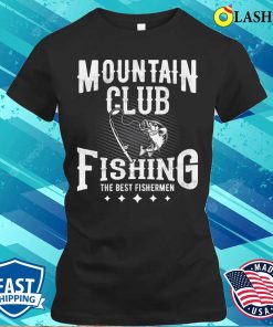 Fisherman Fishing T-shirt, Mountain Club Fishing T-shirt