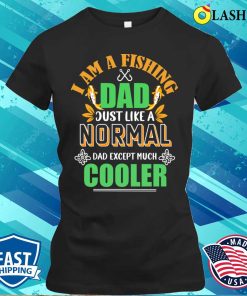 Fishing Dad T-shirt, I Am A Fishing Dad T-shirt