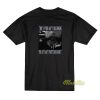 Flinnie Boy If You Ain’t Following You T-Shirt