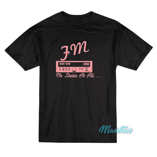 Fm No Static At All Steely Dan T-Shirt Fm No Static At All Steely Dan T-Shirt
