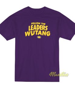 Follow The Leaders Wu Tang T-Shirt Follow The Leaders Wu Tang T-Shirt