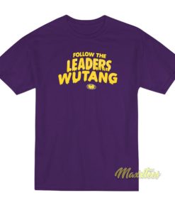 Follow The Leaders Wu Tang T-Shirt 2 Follow The Leaders Wu Tang T Shirt 3