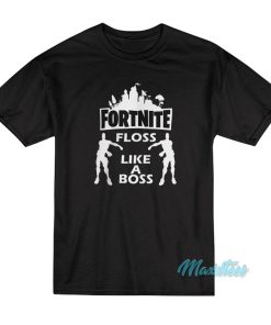 Fortnite Floss Like A Boss T-Shirt