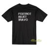 Foxtrot Juliet Bravo T-Shirt