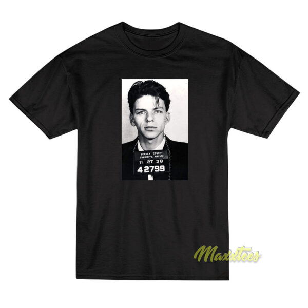 Frank Sinatra Mugshot T-Shirt Frank Sinatra Mugshot T-Shirt