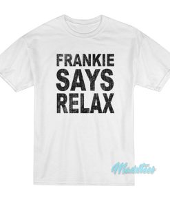 Frankie Says Relax T-Shirt Frankie Says Relax T-Shirt