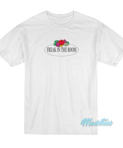 Freak In The Room Fruit Of The Loom T-Shirt Freak In The Room Fruit Of The Loom T-Shirt