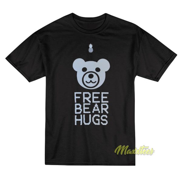 Free Bear Hugs T-Shirt Free Bear Hugs T-Shirt