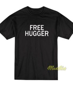 Free Hugger T-Shirt