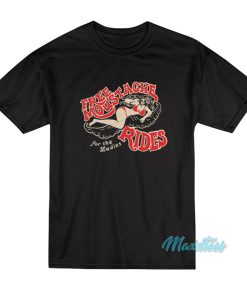 Free Moustache For The Ladies Rides T-Shirt Free Moustache For The Ladies Rides T-Shirt